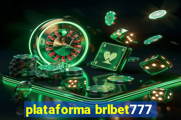 plataforma brlbet777